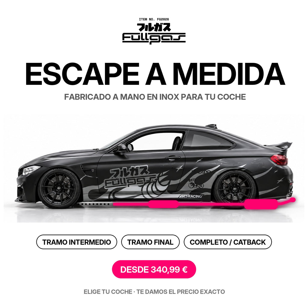 Escape a medida FULLGAS: tramo intermedio, tramo final o completo / catback para tu coche