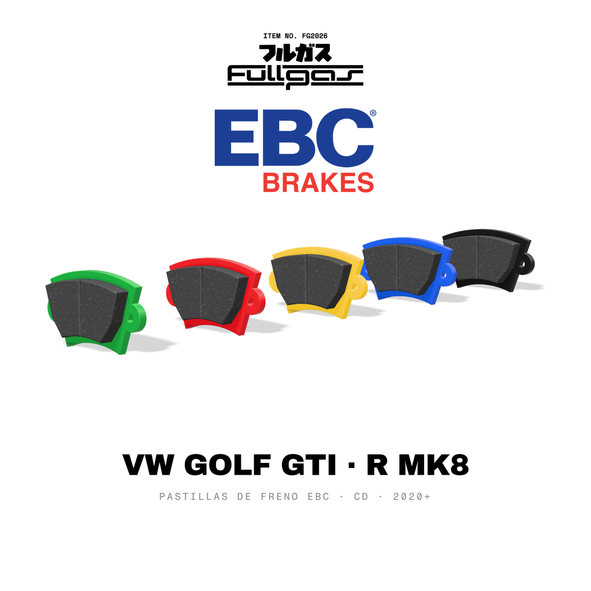 Pastillas de freno EBC Volkswagen Golf GTI / R Mk8 (CD): Yellowstuff, Bluestuff NDX, Redstuff, Greenstuff, RP-X