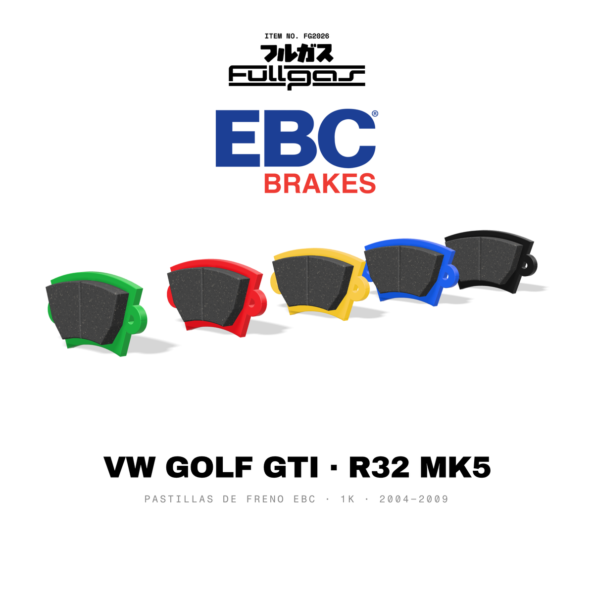 Pastillas de freno EBC Volkswagen Golf GTI / R32 Mk5 (1K): Yellowstuff, Bluestuff NDX, Redstuff, Greenstuff, RP-X
